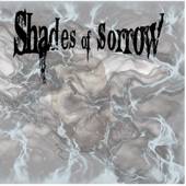 Shades Of Sorrow : Shades of Sorrow